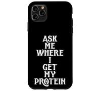 Custodia per iPhone 11 Pro Max Ask Me Where I Get My Protein Funny Vegetarian & Vegan Joke