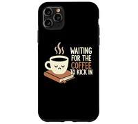 Custodia per iPhone 11 Pro Max Aspettando che il caffè calci nel barista della caffeina
