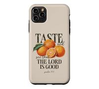 Custodia per iPhone 11 Pro Max Assaggia e vedi che il Signore è un buon frutto cristiano Fede