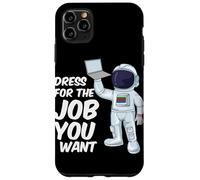 Custodia per iPhone 11 Pro Max Astronauta Vestito Per Il Lavoro Che Vuoi Citazione Scienza Spaziale