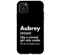 Custodia per iPhone 11 Pro Max Aubrey come una ragazza normale solo regina più fresca Nome
