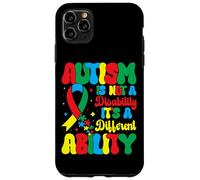 Custodia per iPhone 11 Pro Max Autism Is Not A Disability It's A Different Ability - Autism
