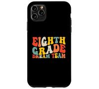 Custodia per iPhone 11 Pro Max Back to School 8th Grade Dream Team Teacher Kids Eighth Grad