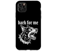 Custodia per iPhone 11 Pro Max Bark for Me Lettera nera gotica per cani feroci