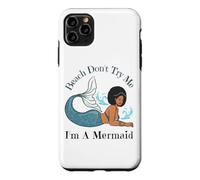 Custodia per iPhone 11 Pro Max Beach Don't Try Me I'm A Mermaid Funny Black Sirene Donne