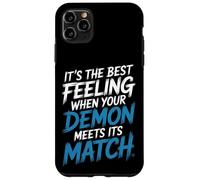 Custodia per iPhone 11 Pro Max Best Feeling When Your Demon Meets Its Match |-