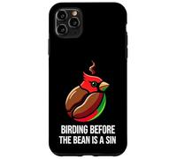 Custodia per iPhone 11 Pro Max Bird Watching Humor Birding Before The Bean Is A Sin