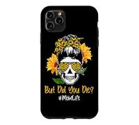 Custodia per iPhone 11 Pro Max But Did You Die Mom Life Skull Bandana Sunflower Lover