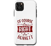 Custodia per iPhone 11 Pro Max Certo che ho ragione I'm Bennett Nome personalizzato