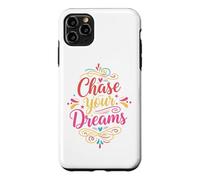 Custodia per iPhone 11 Pro Max Chase Your Dream Inspirational Motivation Typography