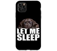 Custodia per iPhone 11 Pro Max Chocolate Lab Let Me Sleep, cucciolo di cane, Brown Lab, mamma e papà