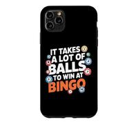Custodia per iPhone 11 Pro Max Ci vogliono molte palline per vincere al bingo Citazione divertente