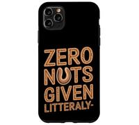 Custodia per iPhone 11 Pro Max Citazione divertente sull'intolleranza alle noci - Zero Nuts Given Nut Allergy