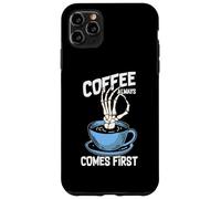 Custodia per iPhone 11 Pro Max Coffee Always Come First Funny Cafeine Baristas Coffee Lover