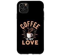 Custodia per iPhone 11 Pro Max Coffee Is My Love Cafeine Baristas Funny Coffee Lover