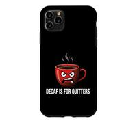Custodia per iPhone 11 Pro Max Coffee Lover Caffeine Addict Decaf Is For Quitters