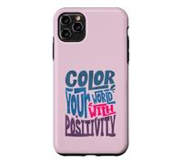 Custodia per iPhone 11 Pro Max Colora il tuo mondo con Positivity Artsy