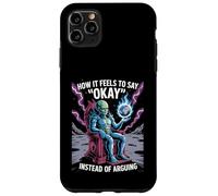 Custodia per iPhone 11 Pro Max Come Ci Si Sente a Dire 'Okay' Invece di Litigare