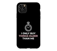 Custodia per iPhone 11 Pro Max Compro solo cose più vecchie di me Collezionista di antiquariato