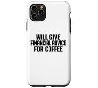 Custodia per iPhone 11 Pro Max Consulente finanziario, Divertente dare consigli finanziari per il caffè