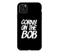 Custodia per iPhone 11 Pro Max Corny On The Bob Messaggi di testo divertenti Citazioni umoristiche divertenti