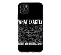 Custodia per iPhone 11 Pro Max Cosa esattamente non hai capito Fisica Equazioni Scienza