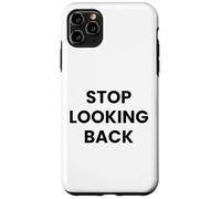 Custodia per iPhone 11 Pro Max Cover "Stop Looking Back" - IPhone 17/17 Pro/ 17 Pro Max