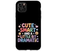 Custodia per iPhone 11 Pro Max Cute Smart And A Little Bit Dramatic Sassy Bold Mode -