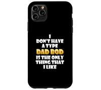 Custodia per iPhone 11 Pro Max Dad Bod is my type Funny Gag Fathers Day costume Cute Dads