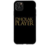 Custodia per iPhone 11 Pro Max Dholak Giocatore Miglior Strumento Musicale Dholak Musicista