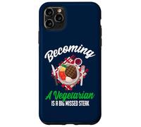 Custodia per iPhone 11 Pro Max Diventare vegetariano è una bistecca mancata