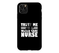 Custodia per iPhone 11 Pro Max Divertente infermiera di Halloween Trust Me I'm A Wound Care Nurse
