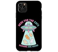 Custodia per iPhone 11 Pro Max Divertente Qui Per I Gatti Gli Umani Sono Strano Incontro Alieno
