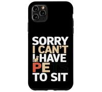 Custodia per iPhone 11 Pro Max Divertente Sorry I Can't I Have Pets To Sit Pet Sitter