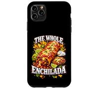 Custodia per iPhone 11 Pro Max Divertente The Whole Enchilada Pun Ironico Bootleg Meme Papà Scherzo