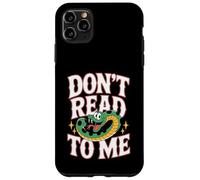 Custodia per iPhone 11 Pro Max Don't Read To Me Anti-libro pigro e antisociale |-