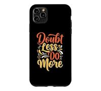 Custodia per iPhone 11 Pro Max Doubt less do more Inspirational Motivation Typography