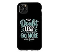 Custodia per iPhone 11 Pro Max Doubt less, Do SloganInspirational Motivation Typography