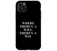 Custodia per iPhone 11 Pro Max Dov'è una volontà c'è un modo