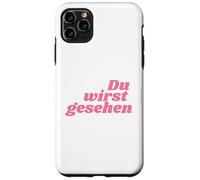 Custodia per iPhone 11 Pro Max Du wirst gesehen - Positive Affirmations