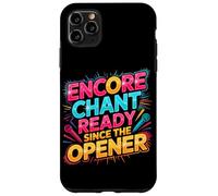 Custodia per iPhone 11 Pro Max Encore chant ready since the opener