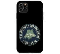 Custodia per iPhone 11 Pro Max Escursionismo Cane Count Me In Trekking All'aperto
