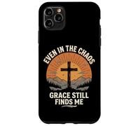 Custodia per iPhone 11 Pro Max Even In The Chaos Grace Still Finds Me