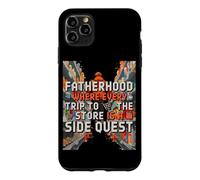 Custodia per iPhone 11 Pro Max FATHERHOOD WHERE EVERY TRIP TO THE STORE IS A SIDE QUEST