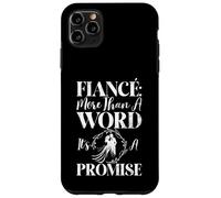 Custodia per iPhone 11 Pro Max Fidanzato più di una parola è una promessa fidanzato
