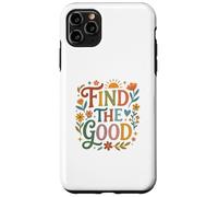 Custodia per iPhone 11 Pro Max Find Good Uplifting Happy Floral Design Find your Good