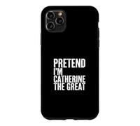 Custodia per iPhone 11 Pro Max Fingere che io sia Caterina la Grande