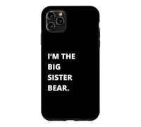 Custodia per iPhone 11 Pro Max Fratelli - Im the Big Sister Bear