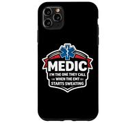 Custodia per iPhone 11 Pro Max Fun Medic I'm The One They Call When The EMT inizia a sudare