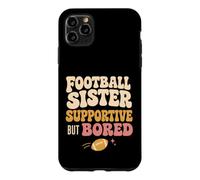 Custodia per iPhone 11 Pro Max Funny Football Sister Supportive But Bored Groovy